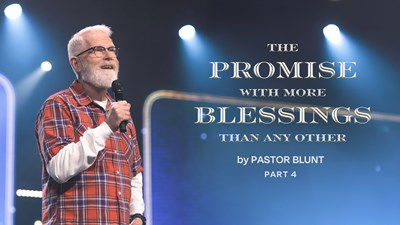 The Promise With More Blessings Than Any Other - Part 4 - Unlock God’s Protection, Peace, and Wisdom