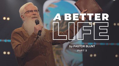 A Better Life - Part 3 - What if you’ve been looking at life all wrong?