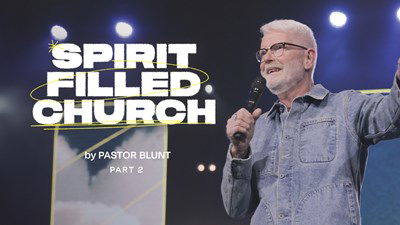 Spirit Filled Church - Part 2